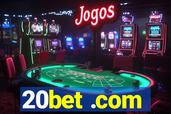 20bet .com